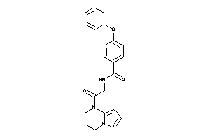 Image of N-[2-(6,7-dihydro-5H-[1,2,4]triazolo[1,5-a]pyrimidin-4-yl)-2-keto-ethyl]-4-phenoxy-benzamide