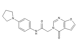 2-(4-ketofuro[2,3-d]pyrimidin-3-yl)-N-(4-pyrrolidinophenyl)acetamide