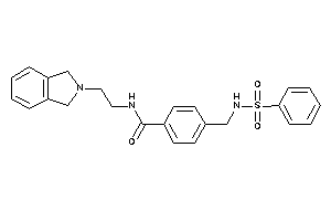 4-(benzenesulfonamidomethyl)-N-(2-isoindolin-2-ylethyl)benzamide