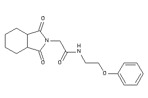 2-(1,3-diketo-3a,4,5,6,7,7a-hexahydroisoindol-2-yl)-N-(2-phenoxyethyl)acetamide