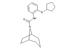 N-[2-(cyclopentylthio)phenyl]-8-azabicyclo[3.2.1]octane-8-carboxamide