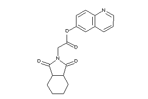 2-(1,3-diketo-3a,4,5,6,7,7a-hexahydroisoindol-2-yl)acetic Acid 6-quinolyl Ester