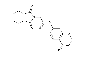 2-(1,3-diketo-3a,4,5,6,7,7a-hexahydroisoindol-2-yl)acetic Acid (4-ketochroman-7-yl) Ester