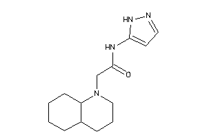 2-(3,4,4a,5,6,7,8,8a-octahydro-2H-quinolin-1-yl)-N-(1H-pyrazol-5-yl)acetamide