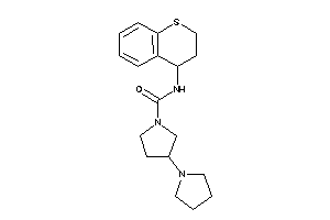 3-pyrrolidino-N-thiochroman-4-yl-pyrrolidine-1-carboxamide