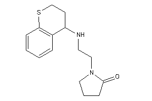 1-[2-(thiochroman-4-ylamino)ethyl]-2-pyrrolidone