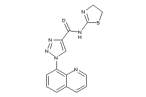 1-(8-quinolyl)-N-(2-thiazolin-2-yl)triazole-4-carboxamide