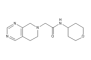 2-(6,8-dihydro-5H-pyrido[3,4-d]pyrimidin-7-yl)-N-tetrahydropyran-4-yl-acetamide