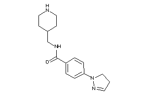 N-(4-piperidylmethyl)-4-(2-pyrazolin-1-yl)benzamide