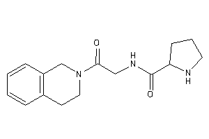 N-[2-(3,4-dihydro-1H-isoquinolin-2-yl)-2-keto-ethyl]pyrrolidine-2-carboxamide