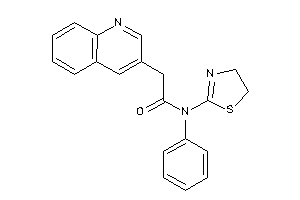 N-phenyl-2-(3-quinolyl)-N-(2-thiazolin-2-yl)acetamide