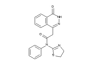 2-(4-keto-3H-phthalazin-1-yl)-N-phenyl-N-(2-thiazolin-2-yl)acetamide