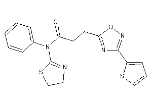 N-phenyl-N-(2-thiazolin-2-yl)-3-[3-(2-thienyl)-1,2,4-oxadiazol-5-yl]propionamide