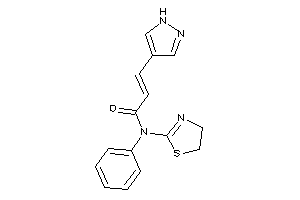 N-phenyl-3-(1H-pyrazol-4-yl)-N-(2-thiazolin-2-yl)acrylamide