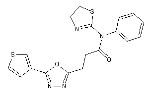 N-phenyl-N-(2-thiazolin-2-yl)-3-[5-(3-thienyl)-1,3,4-oxadiazol-2-yl]propionamide