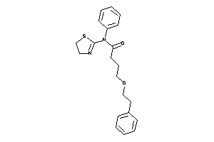 4-phenethyloxy-N-phenyl-N-(2-thiazolin-2-yl)butyramide