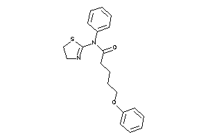 5-phenoxy-N-phenyl-N-(2-thiazolin-2-yl)valeramide