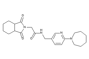 N-[[6-(azepan-1-yl)-3-pyridyl]methyl]-2-(1,3-diketo-3a,4,5,6,7,7a-hexahydroisoindol-2-yl)acetamide