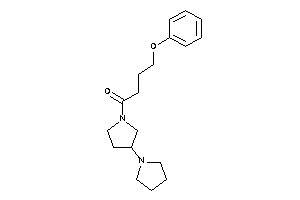 4-phenoxy-1-(3-pyrrolidinopyrrolidino)butan-1-one