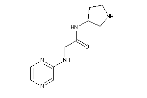 2-(pyrazin-2-ylamino)-N-pyrrolidin-3-yl-acetamide