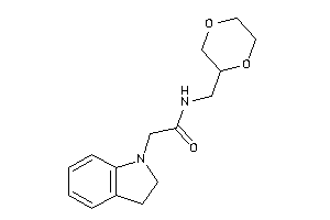 Image of N-(1,4-dioxan-2-ylmethyl)-2-indolin-1-yl-acetamide