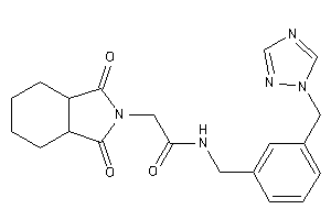 2-(1,3-diketo-3a,4,5,6,7,7a-hexahydroisoindol-2-yl)-N-[3-(1,2,4-triazol-1-ylmethyl)benzyl]acetamide