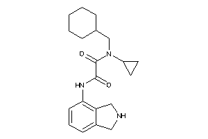 N'-(cyclohexylmethyl)-N'-cyclopropyl-N-isoindolin-4-yl-oxamide