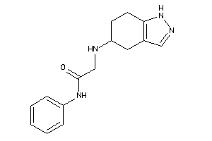 N-phenyl-2-(4,5,6,7-tetrahydro-1H-indazol-5-ylamino)acetamide