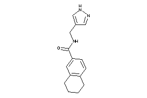 N-(1H-pyrazol-4-ylmethyl)tetralin-6-carboxamide