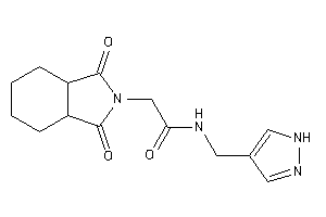 2-(1,3-diketo-3a,4,5,6,7,7a-hexahydroisoindol-2-yl)-N-(1H-pyrazol-4-ylmethyl)acetamide