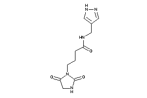 4-(2,5-diketoimidazolidin-1-yl)-N-(1H-pyrazol-4-ylmethyl)butyramide