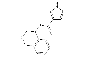 1H-pyrazole-4-carboxylic Acid Isothiochroman-4-yl Ester