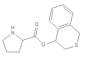 Pyrrolidine-2-carboxylic Acid Isothiochroman-4-yl Ester