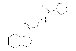 N-[3-(2,3,3a,4,5,6,7,7a-octahydroindol-1-yl)-3-keto-propyl]cyclopentanecarboxamide