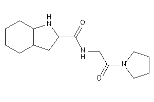 N-(2-keto-2-pyrrolidino-ethyl)-2,3,3a,4,5,6,7,7a-octahydro-1H-indole-2-carboxamide