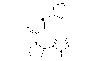 2-(cyclopentylamino)-1-[2-(1H-pyrrol-2-yl)pyrrolidino]ethanone