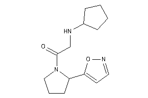 2-(cyclopentylamino)-1-(2-isoxazol-5-ylpyrrolidino)ethanone