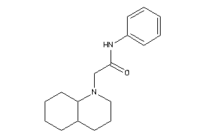 2-(3,4,4a,5,6,7,8,8a-octahydro-2H-quinolin-1-yl)-N-phenyl-acetamide