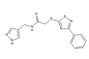 Image of 2-[(3-phenyl-1,2,4-thiadiazol-5-yl)thio]-N-(1H-pyrazol-4-ylmethyl)acetamide