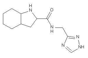 N-(1H-1,2,4-triazol-3-ylmethyl)-2,3,3a,4,5,6,7,7a-octahydro-1H-indole-2-carboxamide