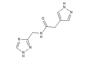 2-(1H-pyrazol-4-yl)-N-(1H-1,2,4-triazol-3-ylmethyl)acetamide