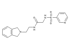 N-(2-isoindolin-2-ylethyl)-2-(3-pyridylsulfonylamino)acetamide