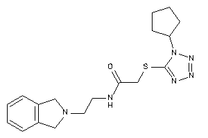 2-[(1-cyclopentyltetrazol-5-yl)thio]-N-(2-isoindolin-2-ylethyl)acetamide