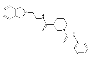 N'-(2-isoindolin-2-ylethyl)-N-phenyl-piperidine-1,3-dicarboxamide