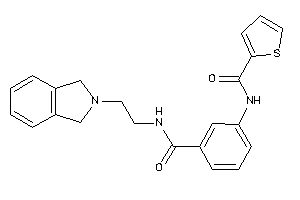 N-[3-(2-isoindolin-2-ylethylcarbamoyl)phenyl]thiophene-2-carboxamide