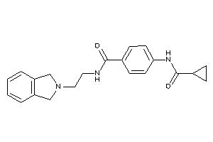 4-(cyclopropanecarbonylamino)-N-(2-isoindolin-2-ylethyl)benzamide