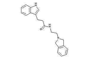 3-(1H-indol-3-yl)-N-(2-isoindolin-2-ylethyl)propionamide