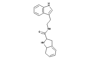N-[2-(1H-indol-3-yl)ethyl]-2,3,7,7a-tetrahydro-1H-indole-2-carboxamide