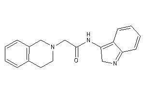 2-(3,4-dihydro-1H-isoquinolin-2-yl)-N-(2H-indol-3-yl)acetamide