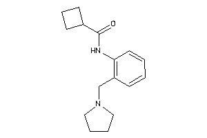 Image of N-[2-(pyrrolidinomethyl)phenyl]cyclobutanecarboxamide